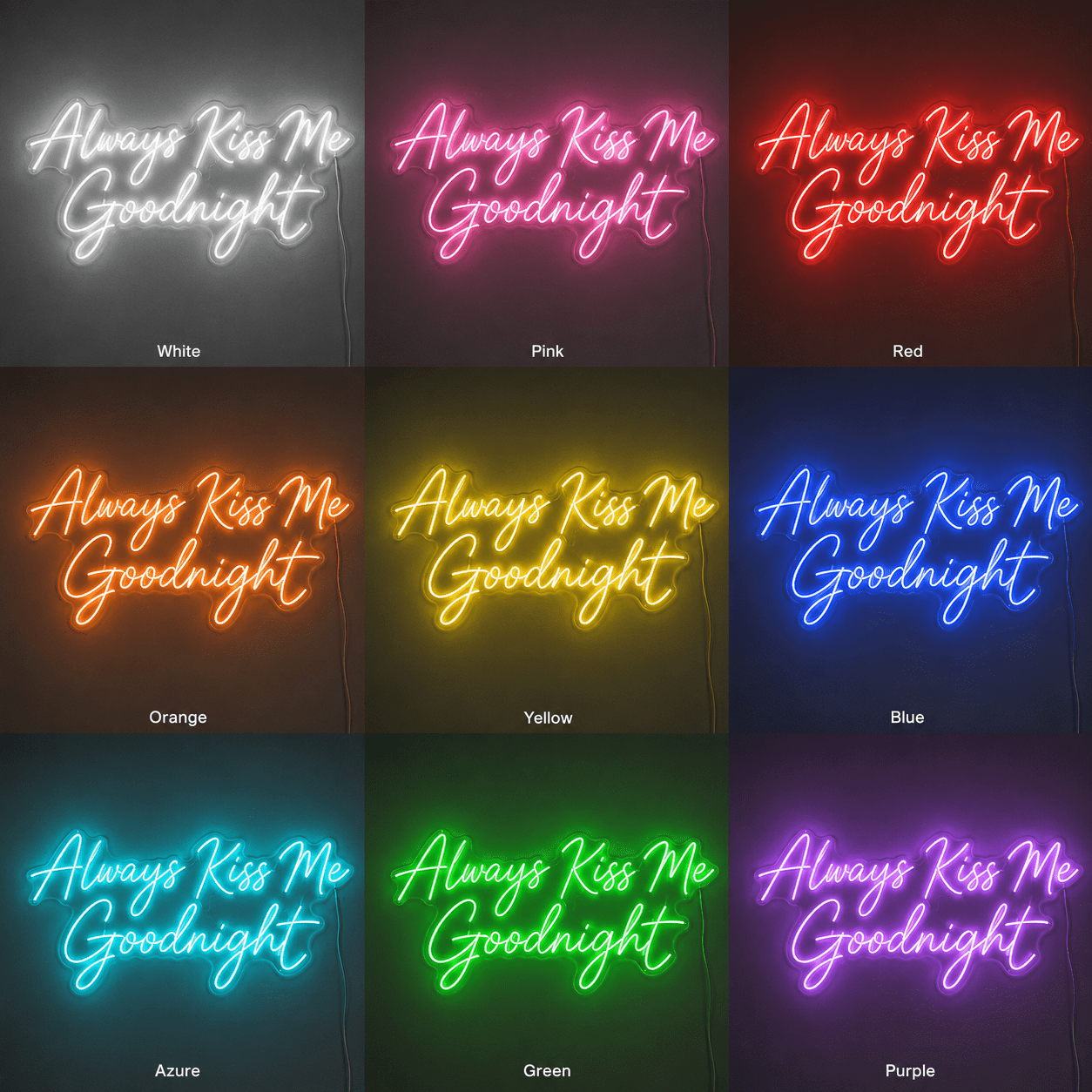 Always Kiss Me Goodnight Handwritten Wall Light LED Neon Sign - Shineneon