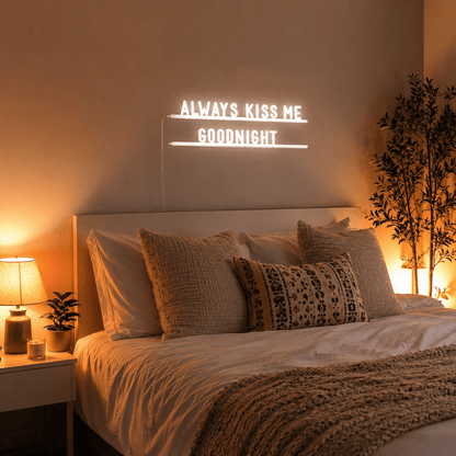 Always Kiss Me Goodnight Home Decor LED Neon Sign - Shineneon