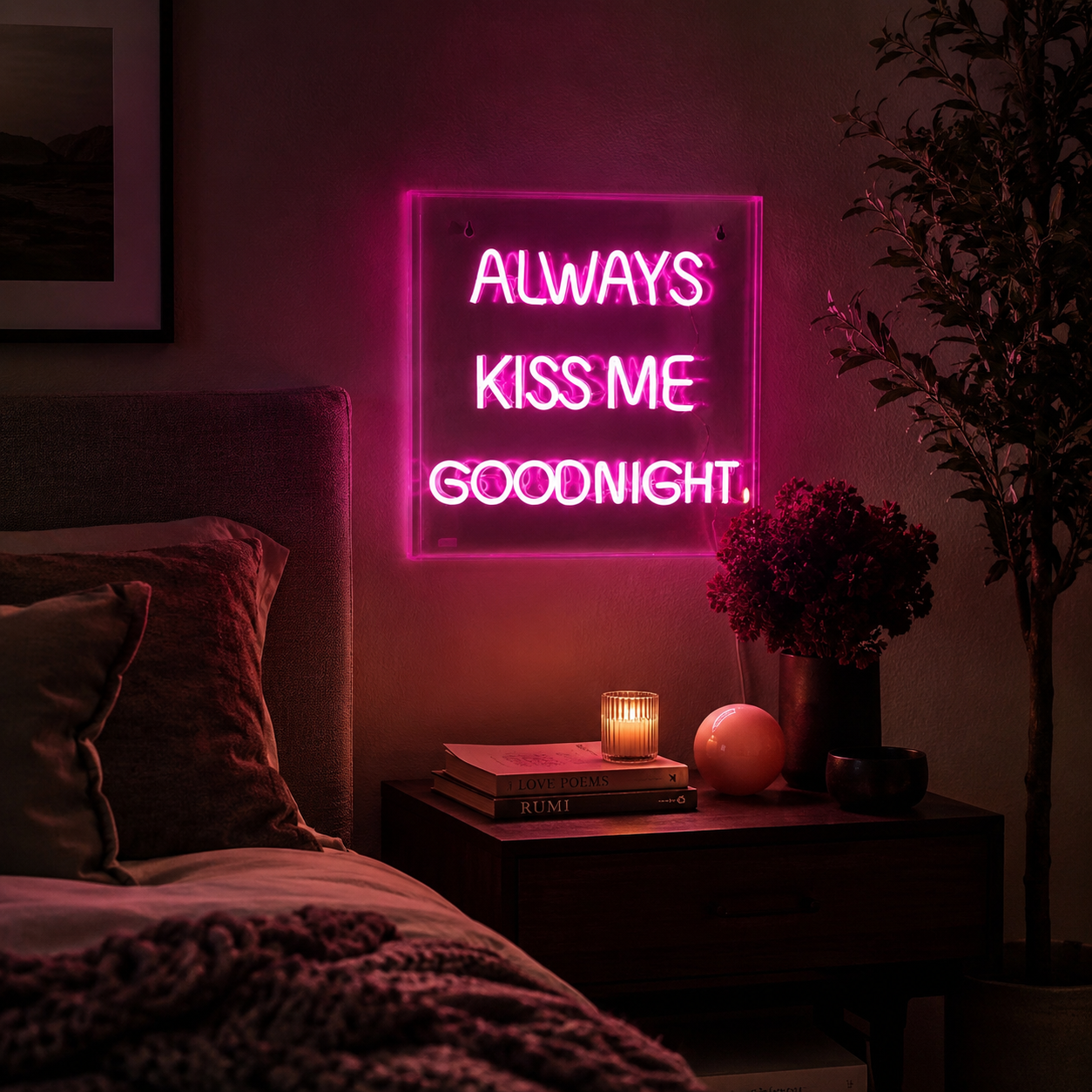 Always Kiss Me Goodnight LED Neon Sign - 03 Real Lifestyle Scene