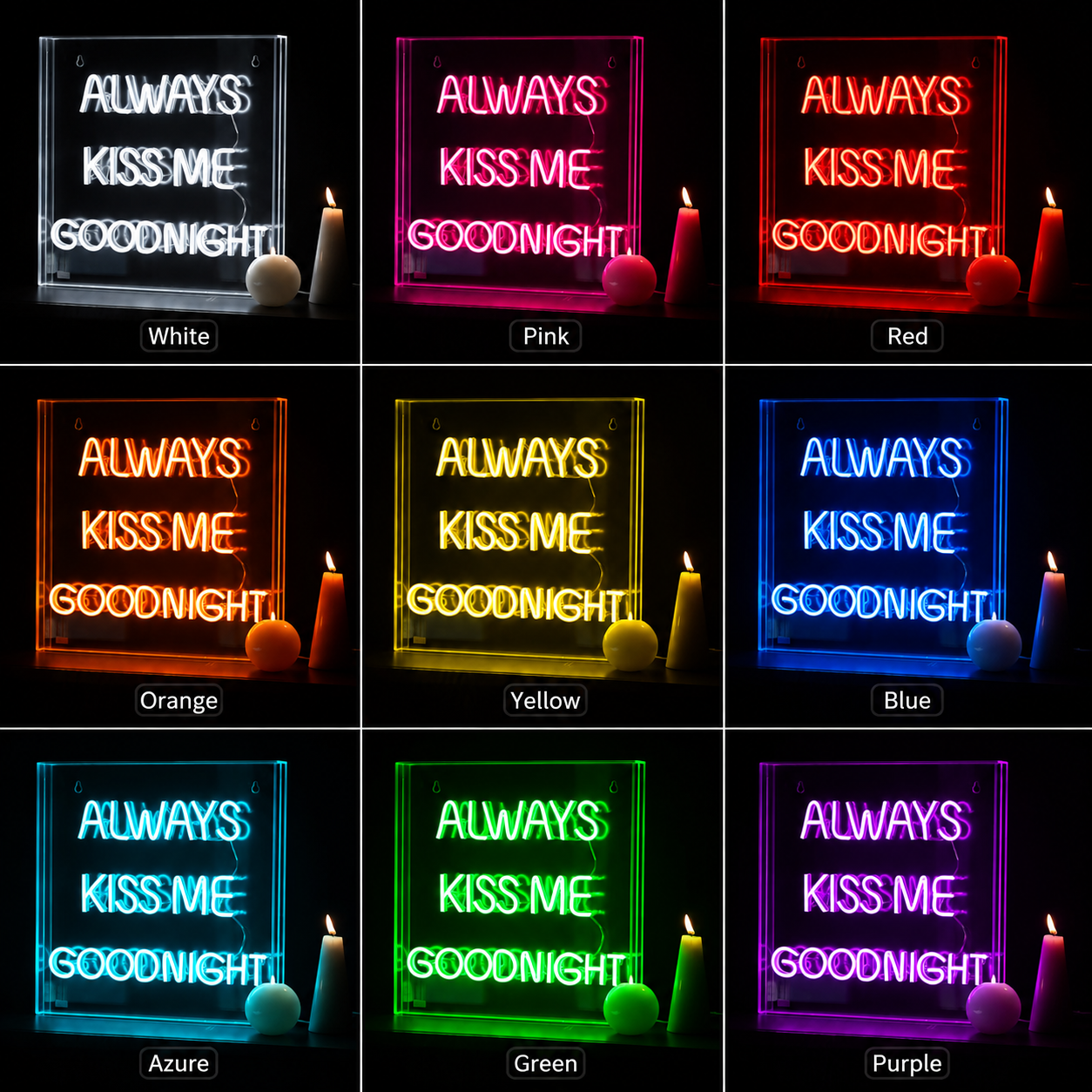 Always Kiss Me Goodnight LED Neon Sign - 05 Color Grid
