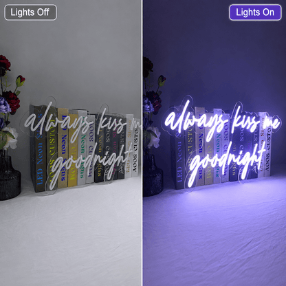 Always Kiss Me Goodnight Mounted LED Neon Sign - Shineneon