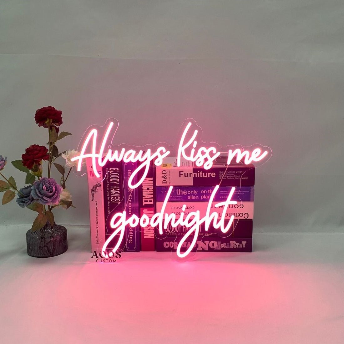 Always Kiss Me Goodnight Neon Signs Neon Lights Led Business Sign - Shineneon