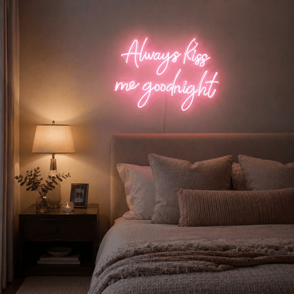 Always Kiss Me Goodnight Script Wall Decor LED Neon Sign Wall Neon Sign - Shineneon