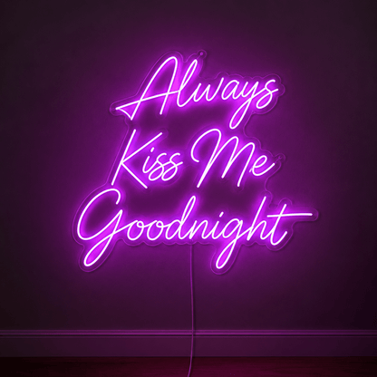 Always Kiss Me Goodnight Word Art Bedroom Decor LED Neon Sign - Shineneon