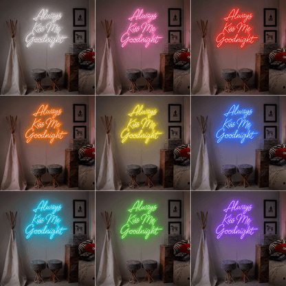Always Kiss Me Goodnight Word Art Bedroom Decor LED Neon Sign - Shineneon