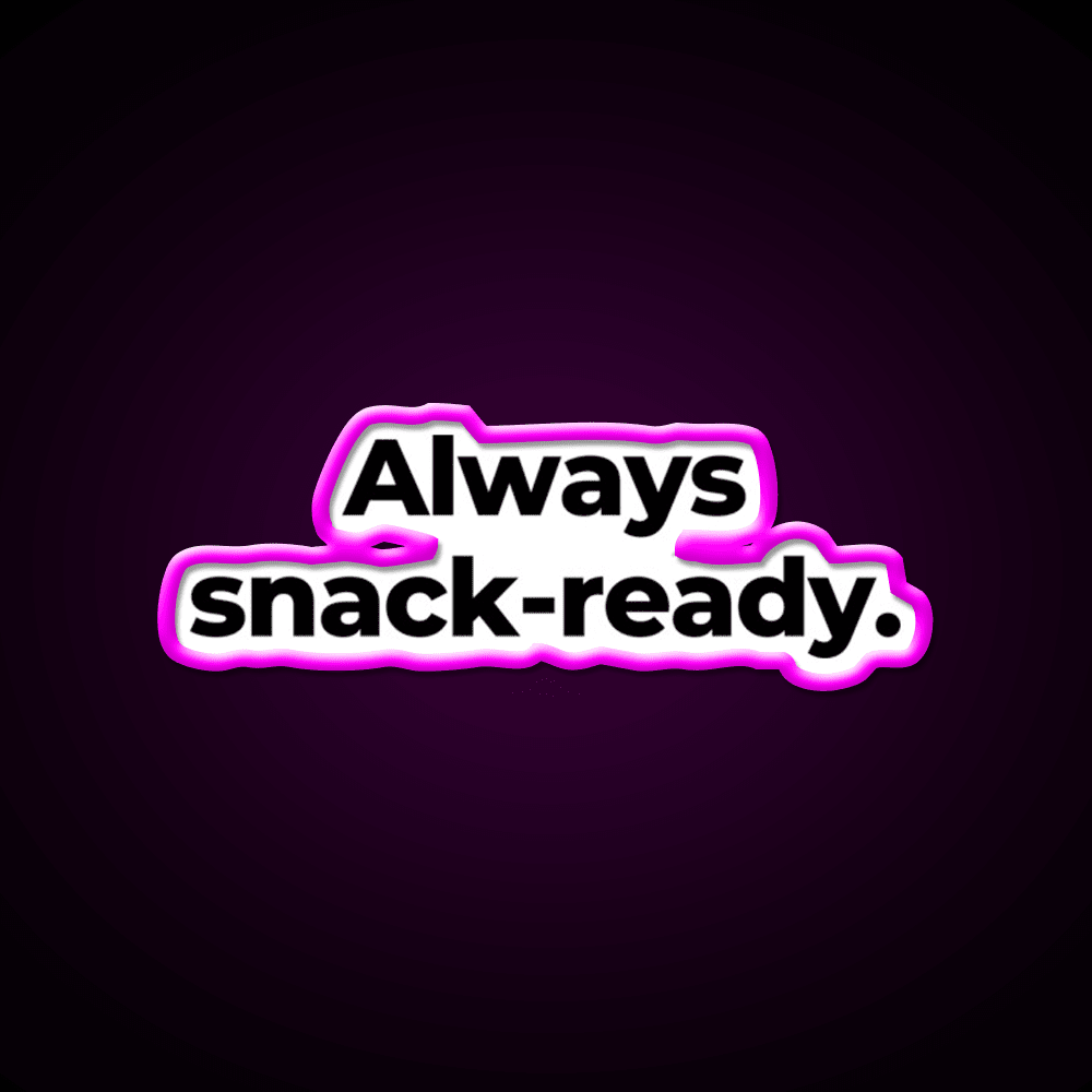 Always Snack Ready Snack Food Led Neon Sign Rgb Color - Shineneon