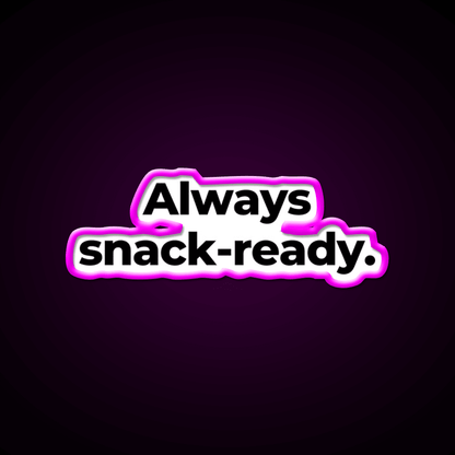 Always Snack Ready Snack Food Led Neon Sign Rgb Color - Shineneon