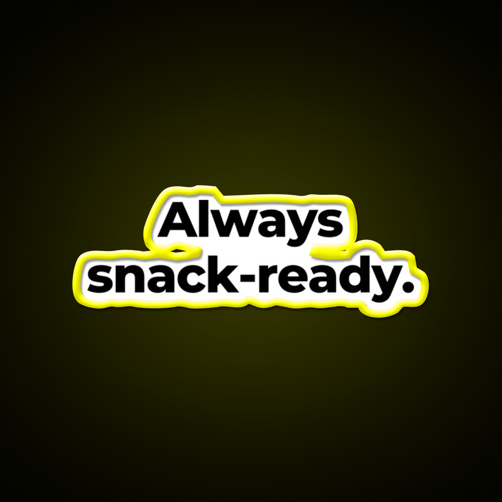 Always Snack Ready Snack Food Led Neon Sign Rgb Color - Custom LED neon sign front view