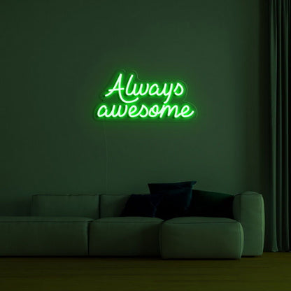 Alwaysawesome Neon Sign For Positive And Encouraging Decor | Shineneon