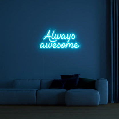 Alwaysawesome Neon Sign For Positive And Encouraging Decor | Shineneon