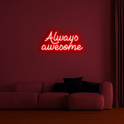 Alwaysawesome Neon Sign For Positive And Encouraging Decor | Shineneon