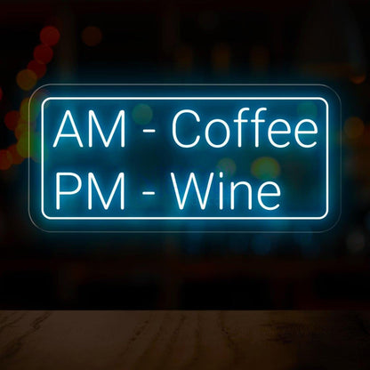 Am Coffee Pm Wine Led Neon Sign Cafe Bar Wall Decor | Shineneon