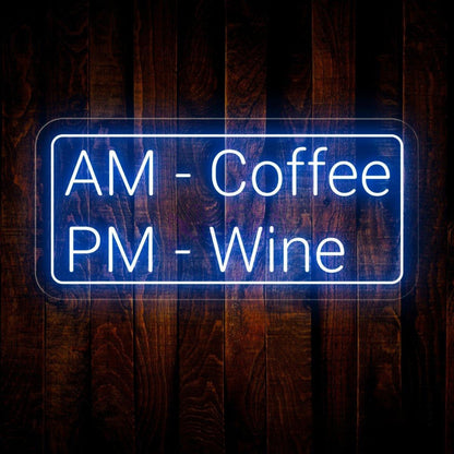 Am Coffee Pm Wine Led Neon Sign Cafe Bar Wall Decor | Shineneon