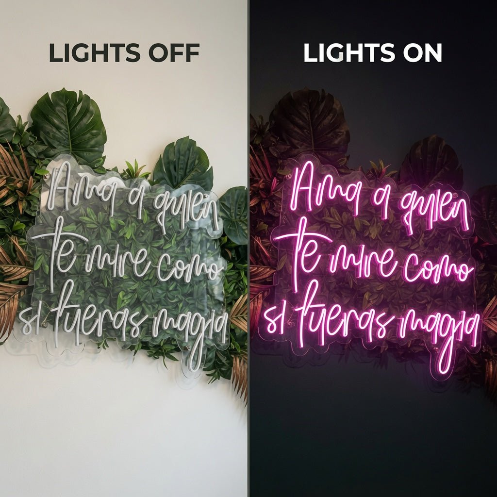 Ama A Quien Te Mire Como Si Fueras Magia LED Neon Sign Wall Neon Sign - Shineneon