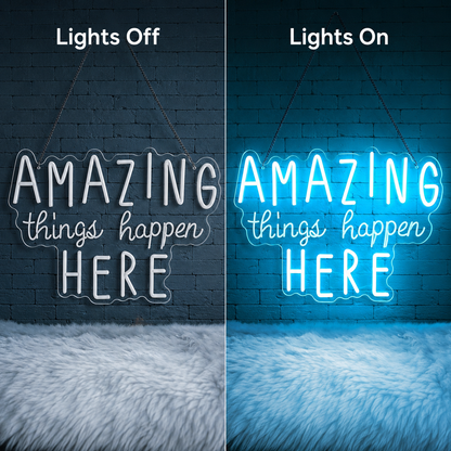 Amazing Things Happen Here Wall Decor LED Neon Sign - 06 Day Night Comparison