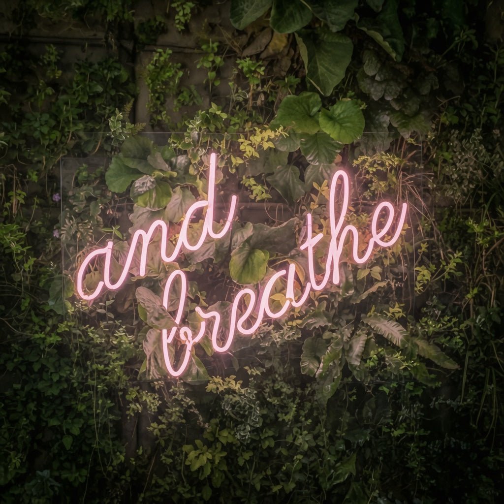 And Breathe LED Neon Sign Home Wall Art - Shineneon
