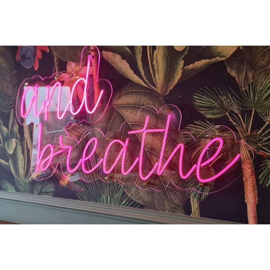 And Breathe Led Sign Business Neon Sign