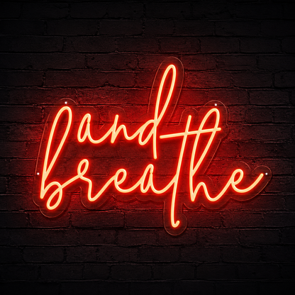 And Breathe Wall Decor LED Neon Sign - 02 High-Converting Product Image