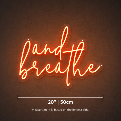 And Breathe Wall Decor LED Neon Sign - 04 Size Image