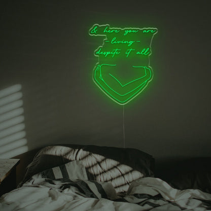 And Here You Are Loving Despite It All Led Neon Sign | Shineneon