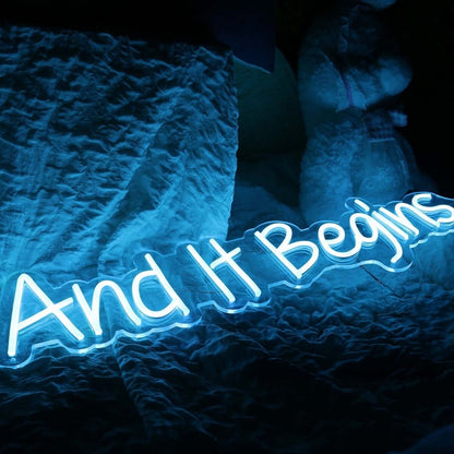 And It Begins Blue Led Neon Sign - Shineneon