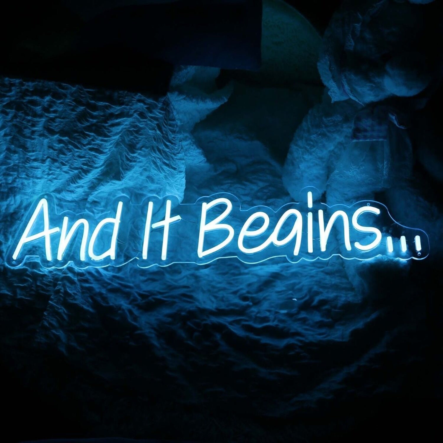 And It Begins Blue Led Neon Sign - Shineneon