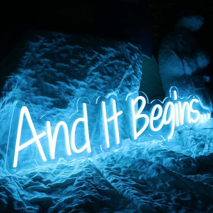 And It Begins Blue Led Neon Sign - Shineneon