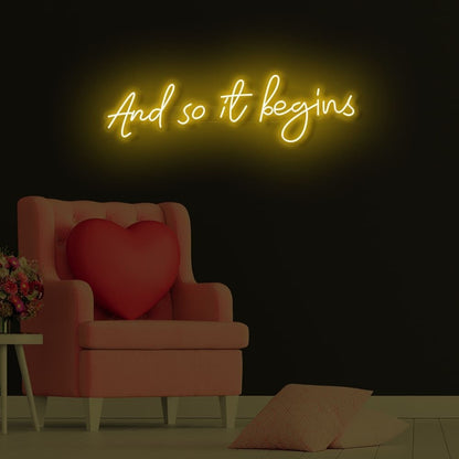 And So It Begins Led Neon Sign | Shineneon