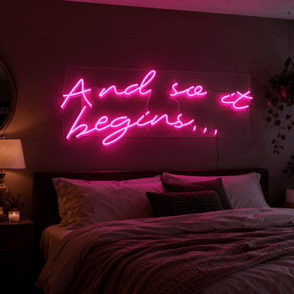 And So It Begins LED Neon Sign Wall Neon Sign - Shineneon