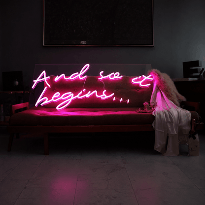 And So It Begins LED Neon Sign Wall Neon Sign - Shineneon