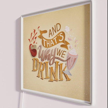 And Thatswhy We Drink Illustration Atwwd Rgb Led Neon Sign - Shineneon