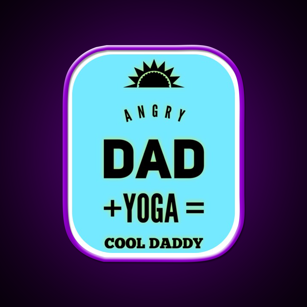 Angry Dad Yoga Cool Daddy Yoga Led Neon Sign For Wellness Space Rgb Color