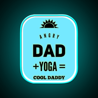Angry Dad Yoga Cool Daddy Yoga Led Neon Sign For Wellness Space Rgb Color - Shineneon