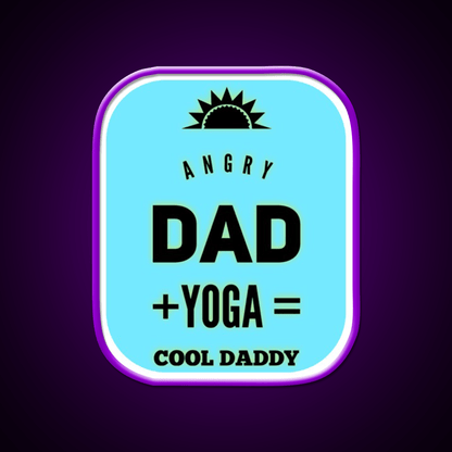 Angry Dad Yoga Cool Daddy Yoga Led Neon Sign For Wellness Space Rgb Color - Shineneon