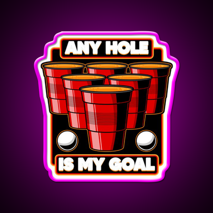 Any Hole Is My Goal Beer Pong Pun Party Beer Bar Decor Led Neon Sign Rgb Color - Neon sign mounted on wall in room