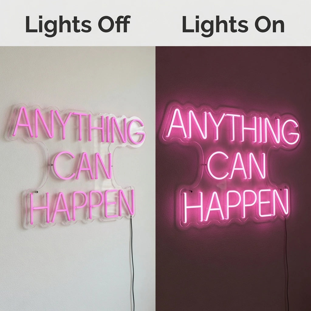 Anything Can Happen LED Neon Sign - 06 Day Night Comparison