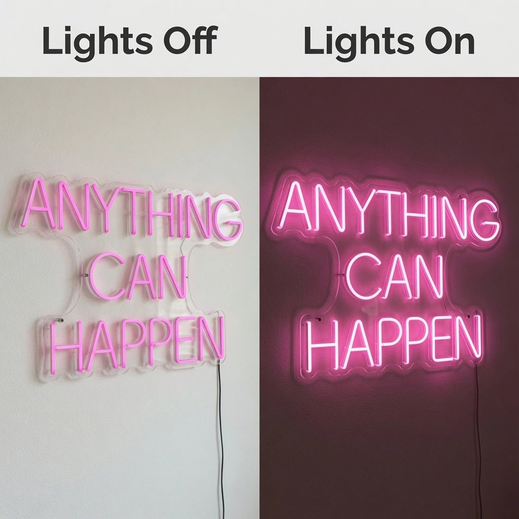 Anything Can Happen LED Neon Sign - Shineneon