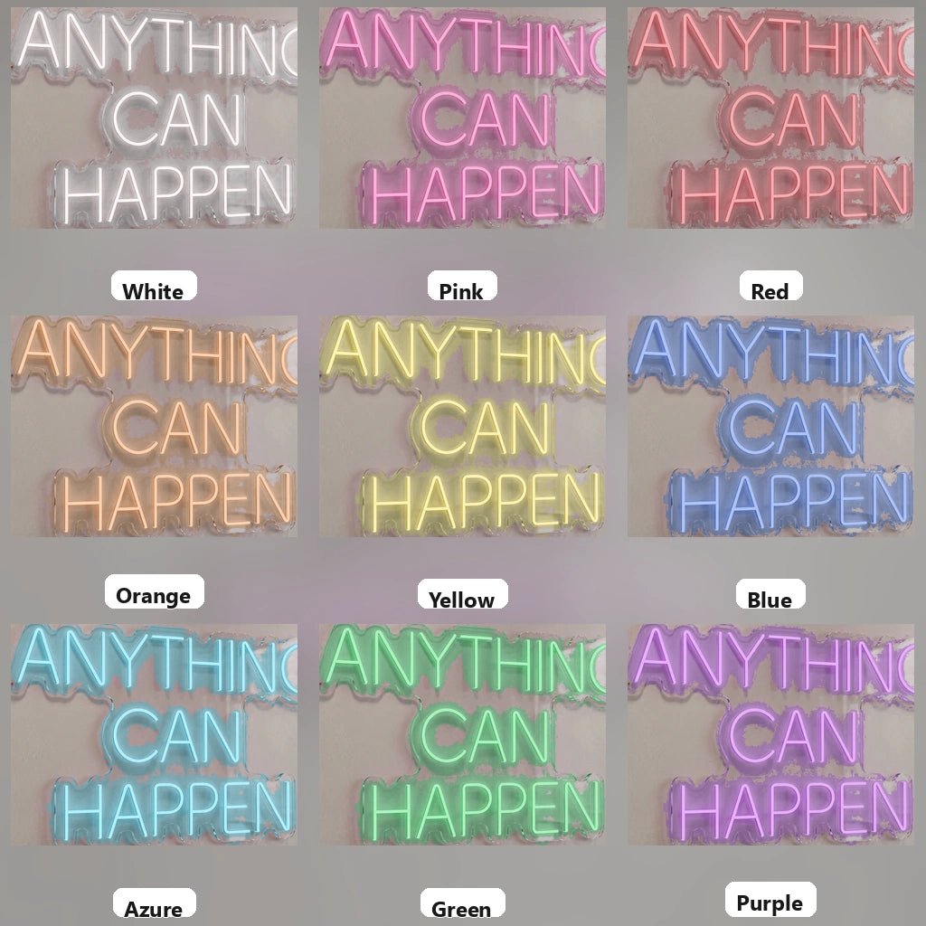 Anything Can Happen LED Neon Sign - Shineneon