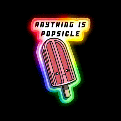 Anything Is Popsicle Snack Food Led Neon Sign Rgb Color - LED neon sign close-up detail