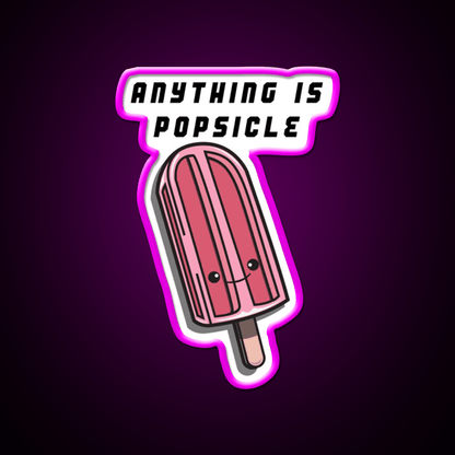 Anything Is Popsicle Snack Food Led Neon Sign Rgb Color - Shineneon
