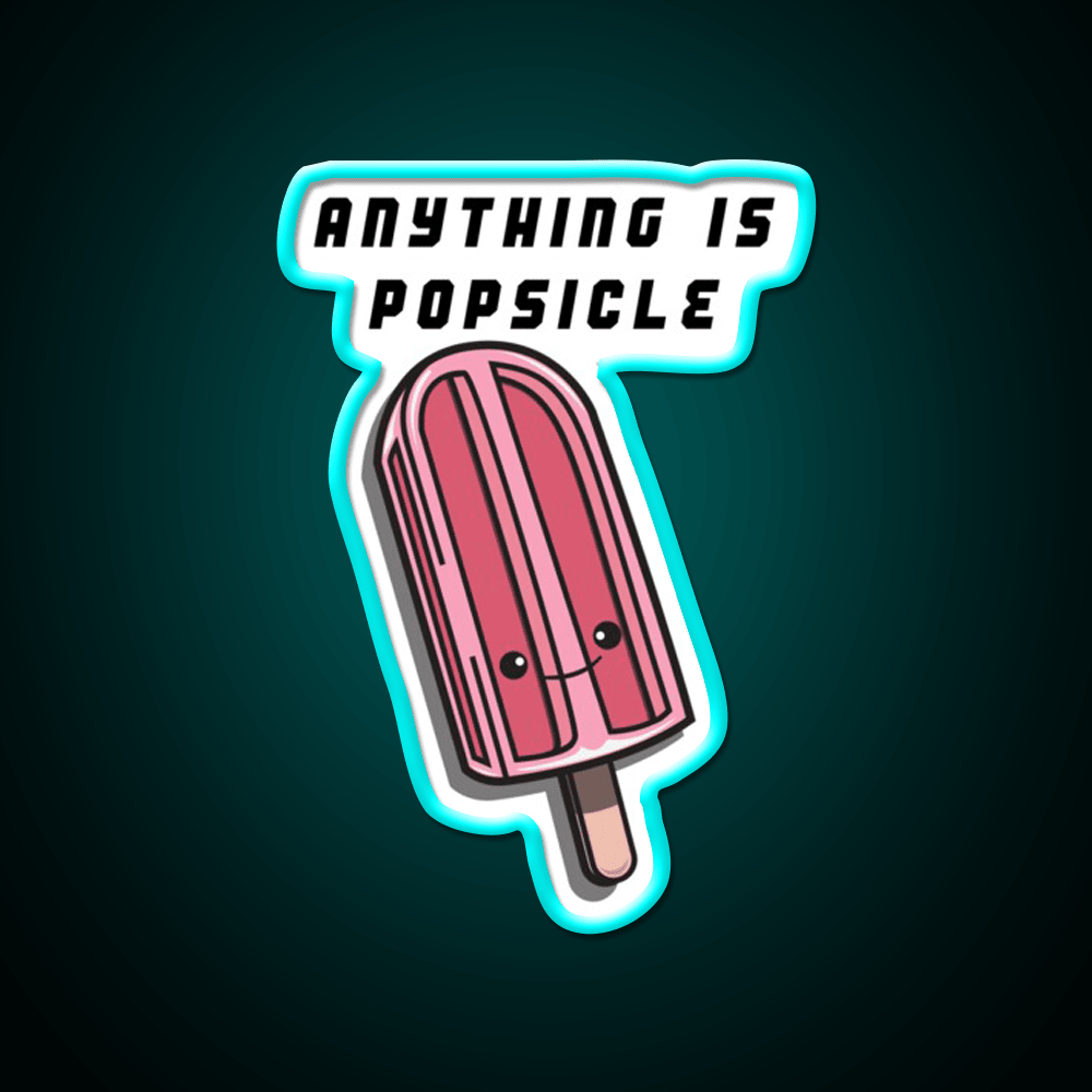 Anything Is Popsicle Snack Food Led Neon Sign Rgb Color - Shineneon