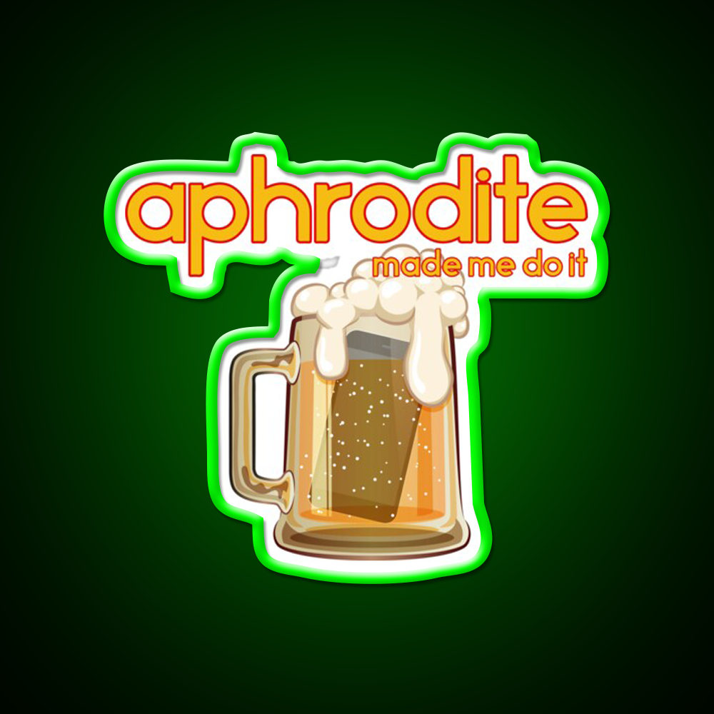Aphrodite Made Me Do It Beer Bar Decor Led Neon Sign Rgb Color - LED neon sign view 8
