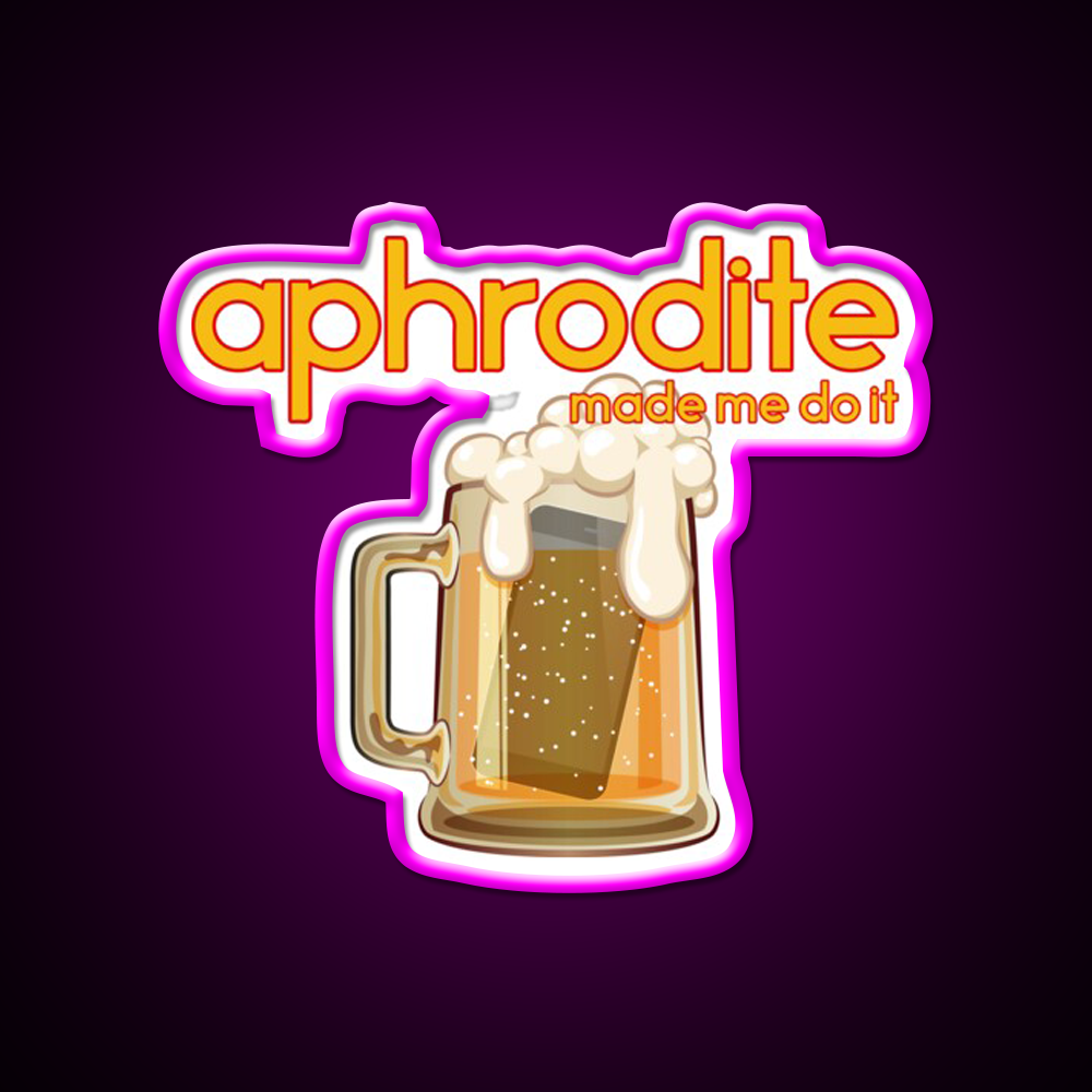 Aphrodite Made Me Do It Beer Bar Decor Led Neon Sign Rgb Color - Neon sign mounted on wall in room
