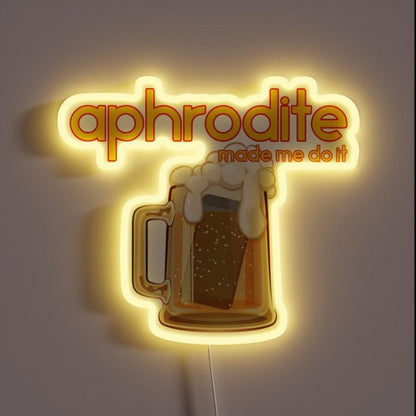 Aphrodite Made Me Do It Rgb Led Neon Sign - Shineneon