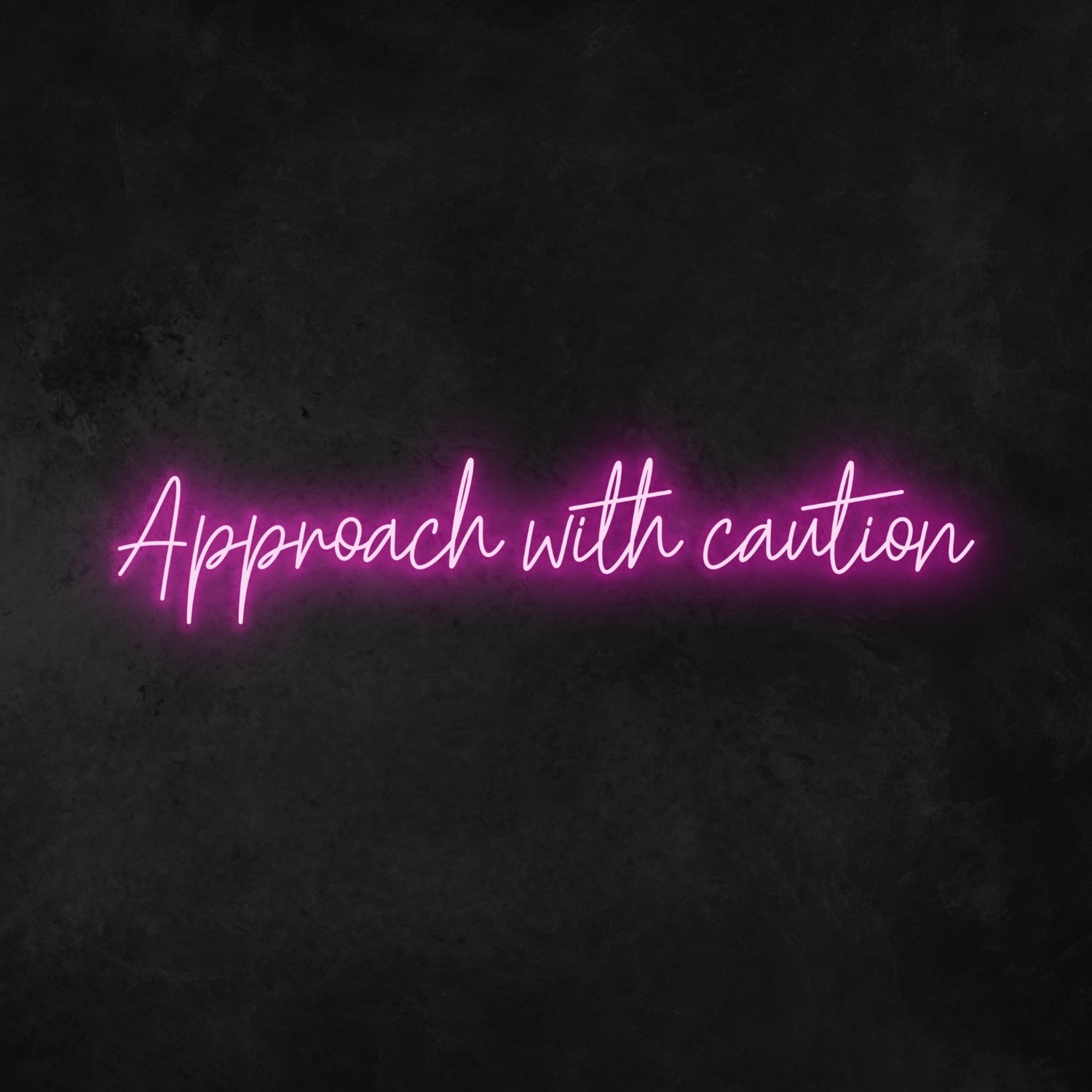 Approach With Caution Neon Sign | Shineneon