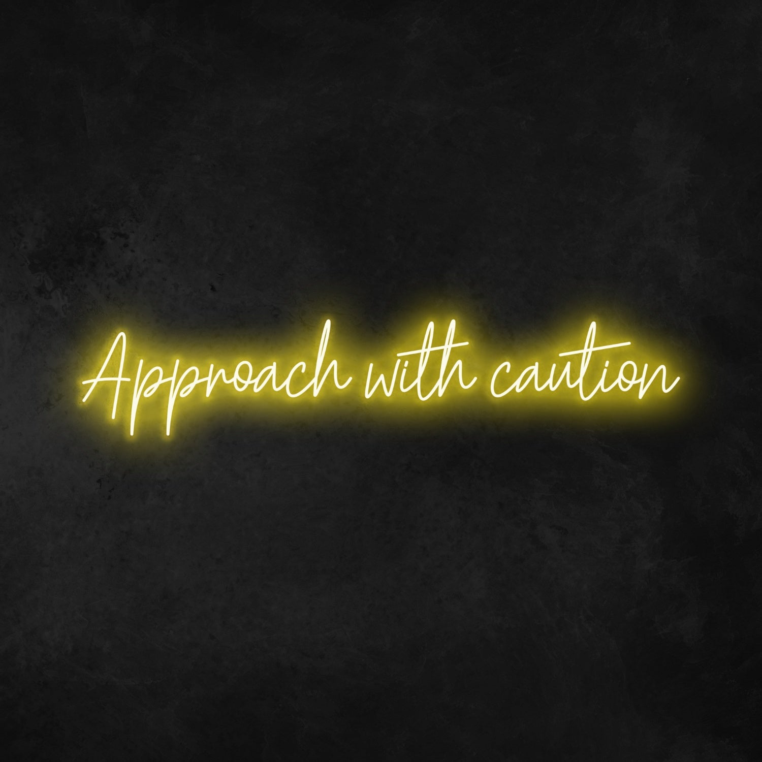 Approach With Caution Neon Sign | Shineneon