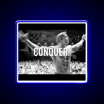 Arnold Schwarzenegger Conquer Gym Fitness Led Neon Sign Rgb Color