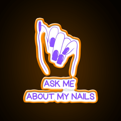 Ask Me About My Nail Salon Led Neon Sign Rgb Color - Shineneon