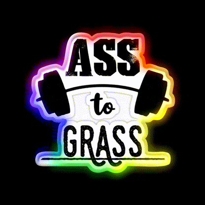 Ass To Grass Gym Fitness Led Neon Sign Rgb Color