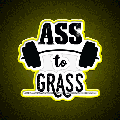 Ass To Grass Gym Fitness Led Neon Sign Rgb Color